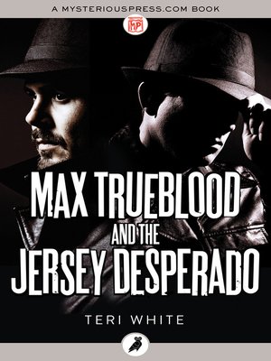 cover image of Max Trueblood and the Jersey Desperado